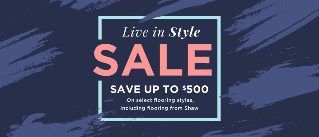 Live in style sale | Shans Carpets And Fine Flooring Inc