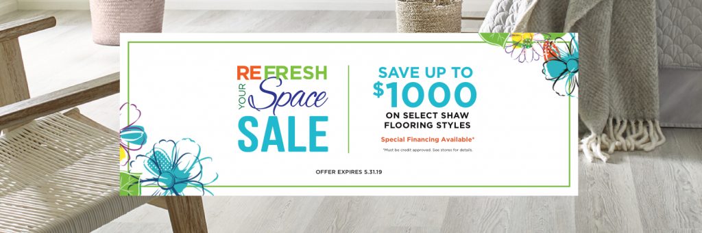 Refresh your space sale | Shans Carpets And Fine Flooring Inc
